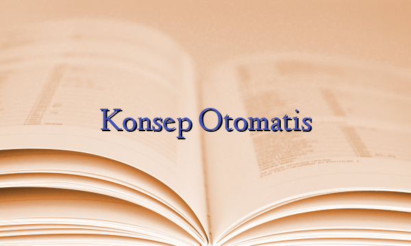 Konsep Otomatis